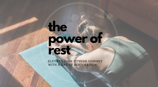 The Power of Rest: Elevate Your Fitness Journey with a Day of Restoration